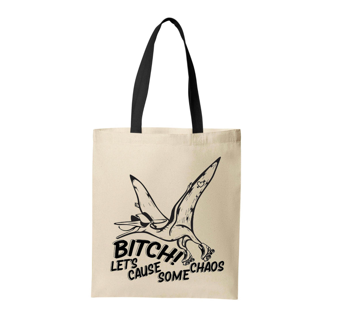 Bitch Let’s Cause Some Chaos Tote Bag