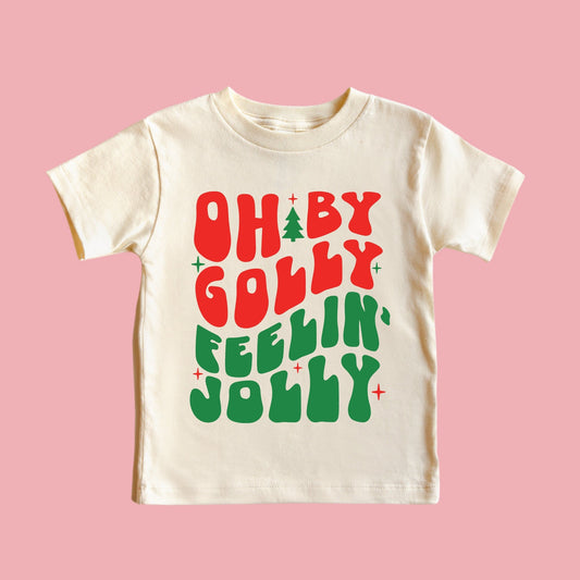 Oh by golly feelin' jolly