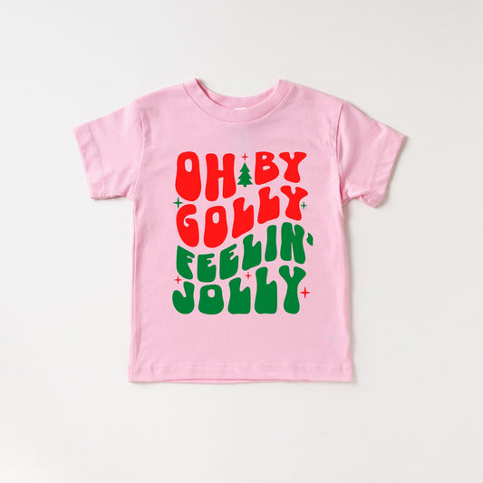 Oh by golly feelin' jolly