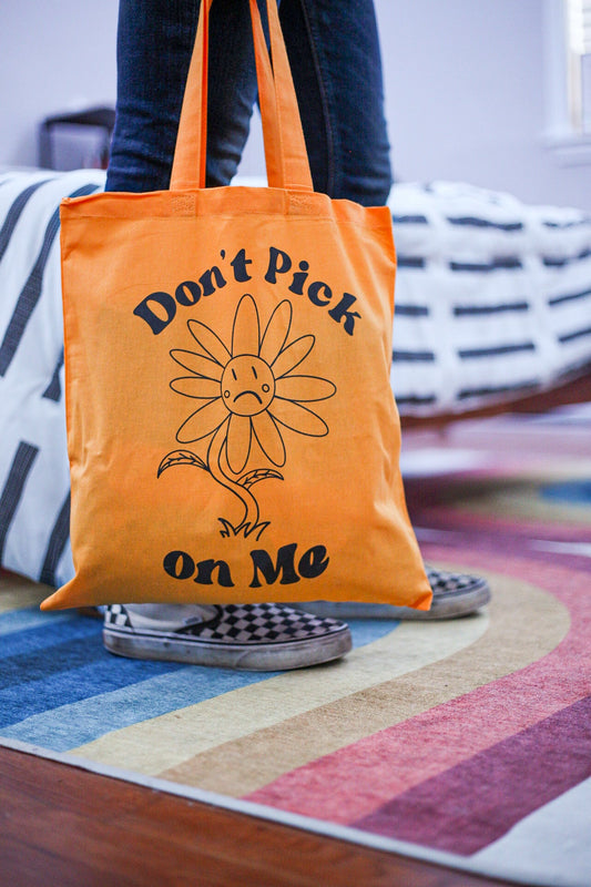 Don’t Pick On Me Tote Bag (Clearance)
